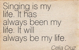 Singing Is My Life