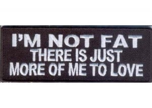 not fat more to love quote
