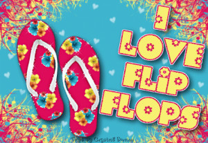 Love for lovely flip flops