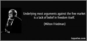 Underlying Most Arguments Against The Free Market Is A Lack Of Belief ...