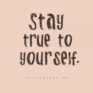 stay true to yourself: Thoughts, Good Quotes, Quotestagram Inspiration ...