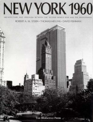 New York 1960: Architecture and Urbanism Between the Second World War ...