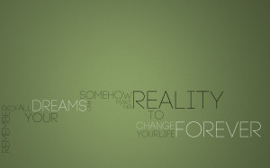 Change your life forever dreams quote words HD Wallpaper