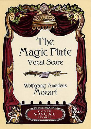Start by marking “The Magic Flute Vocal Score” as Want to Read: