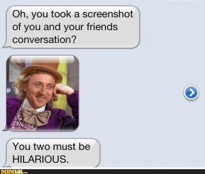 Guess Creepy Wonka Doesn't Like Autocorrects