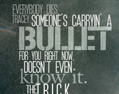 Bullet, Firefly Quote, 11x17 Poster