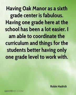 ... -hadrick-quote-having-oak-manor-as-a-sixth-grade-center-is-fabulo.jpg