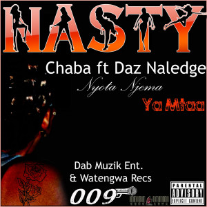 ... For Free a Brand New Song NASTY by Chaba 009 {OFFICIAL RELEASE