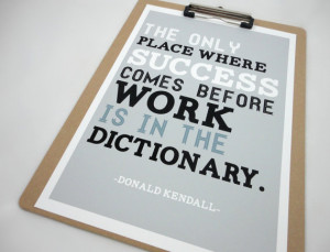 Motivational Print Success Before Work Quote Art Print - Donald ...