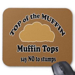 Muffin Tops Mouse pad