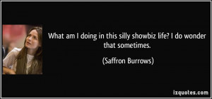 More Saffron Burrows Quotes
