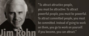 If you become, you can attract.