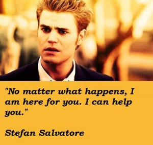 Stefan salvatore famous quotes 4