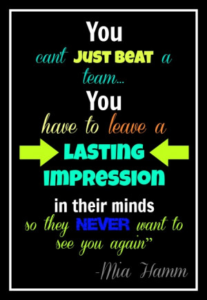 Girls Soccer Quotes Mia Hamm...