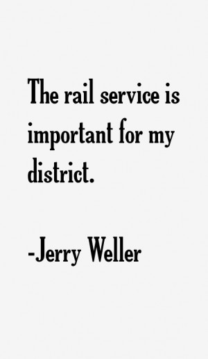 Jerry Weller Quotes amp Sayings