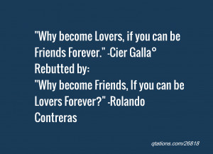... friends forever cier galla rebutted by why become friends if you can