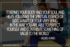 body and your soul and helps you make the spiritual essence of Judo ...
