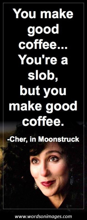 Moonstruck quotes