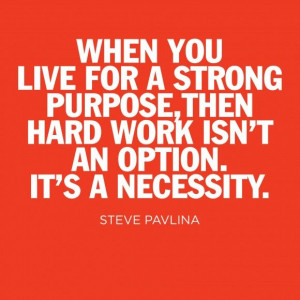 hard-work-isnt-an-option-steve-pavlina-quotes-sayings-pictures.jpg