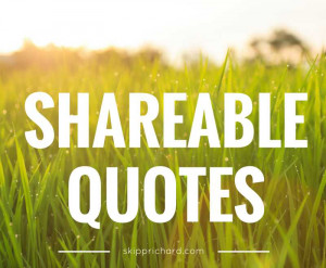 Shareable Quotes