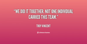 quote-Troy-Vincent-we-did-it-together-not-one-individual-34683.png