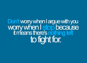 don t worry when i argue with you worry