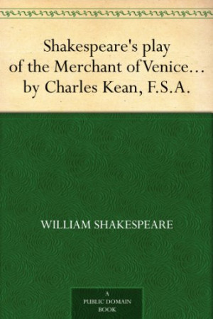 Shakespeare's play of the Merchant of Venice Arranged for ...