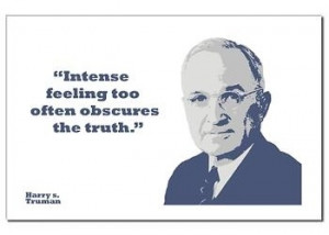 Harry S Truman was pretty underrated.