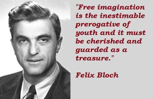 Felix bloch famous quotes 1
