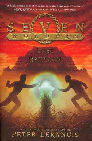 Lost in Babylon (Seven Wonders bk 2) by Peter Lerangis