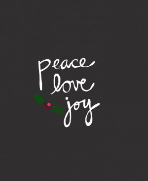 Typography — Peace. Love. Joy.