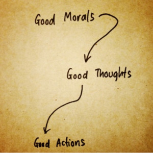 Good morals, Good thoughts, Good actions