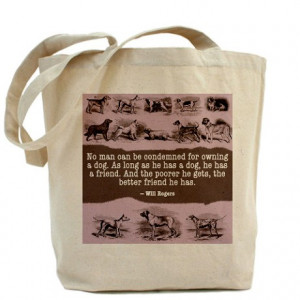 Gifts > Bags & Totes > Will Rogers Dog Quote Tote Bag
