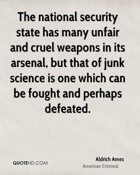 Aldrich Ames - The national security state has many unfair and cruel ...