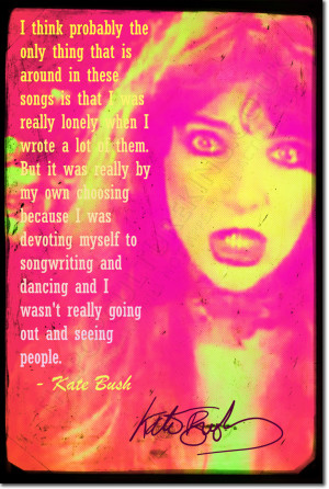 ... about KATE BUSH SIGNED ART PRINT PHOTO POSTER AUTOGRAPH GIFT QUOTE