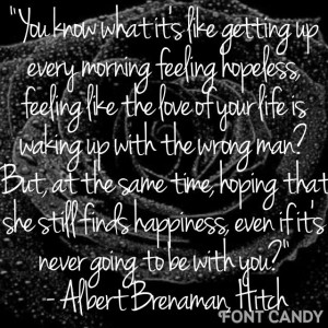 ... feeling hopeless? - Albert Brenaman from the excellent movie, Hitch