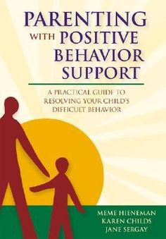 ... positive behavior behavior support children parent support pbis