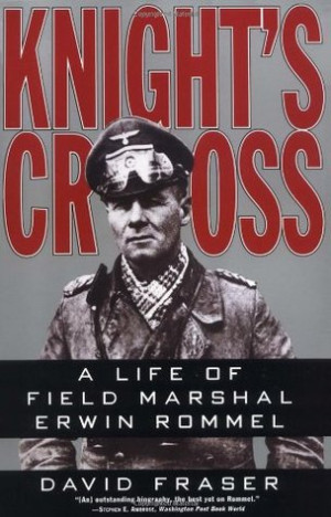 ... Cross: A Life of Field Marshal Erwin Rommel” as Want to Read