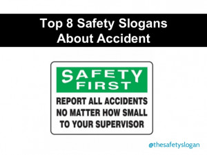 Top 8 safety slogans about accident