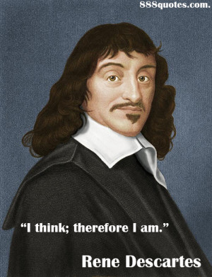 ... rene descartes the only secure knowledge is that i exist 0 0 rene