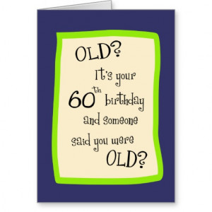 60th Birthday Humor Greeting Card