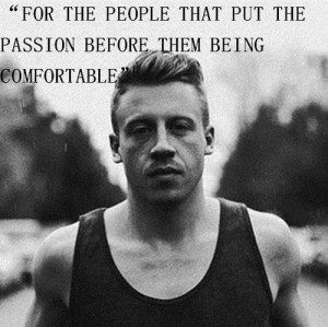 ten thousand hours macklemore and ryan lewis quotes inspirational