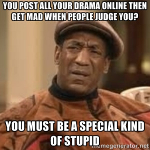 Confused Bill Cosby - You post all your drama oNline then get mad When ...