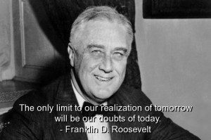 Franklin d roosevelt famous quotes sayings doubts wisdom