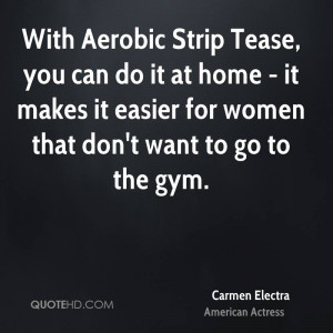 With Aerobic Strip Tease, you can do it at home - it makes it easier ...