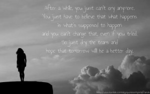 Hopefully Tomorrow Will Be A Better Day Quotes