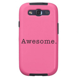 Awesome Quote Template in Black and Hot Pink Galaxy S3 Case