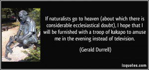 If naturalists go to heaven (about which there is considerable ...