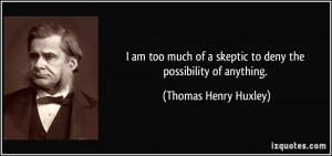 Thomas Henry Huxley Quotes