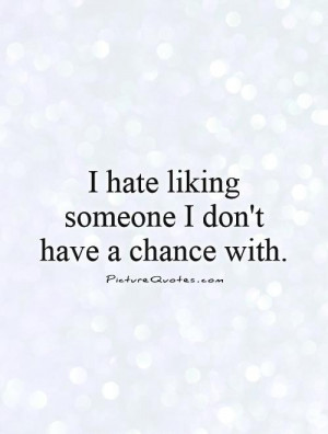 Quotes About Secretly Liking Someone